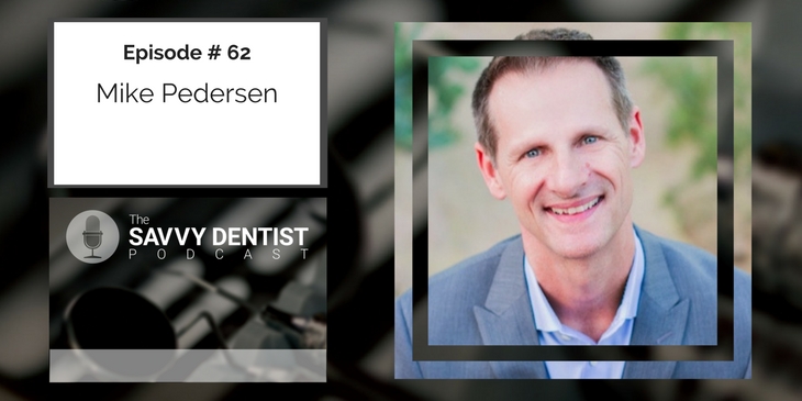 62. Secrets of High Converting Dental Websites with Mike Pedersen