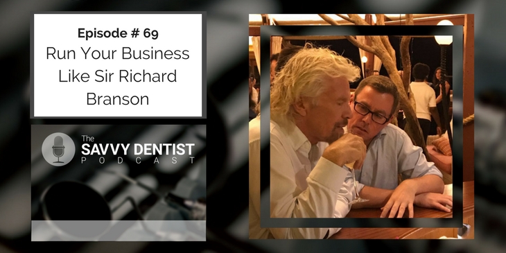 69. How to Run Your Business Like Sir Richard Branson, Part 1
