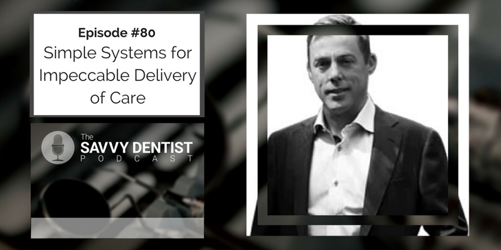 80. Simple Systems for Impeccable Delivery of Care