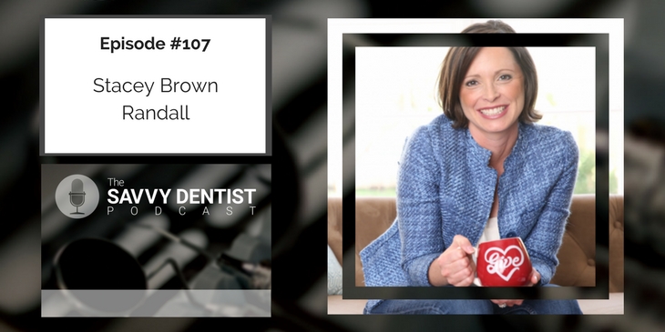 107. Build Your Practice Through Referral Marketing with Stacey Brown Randall