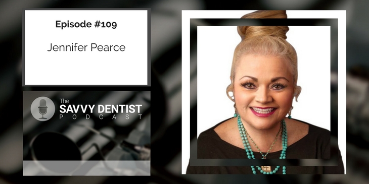 109. Secrets To A Well Managed Dental Practice with Jennifer Pearce