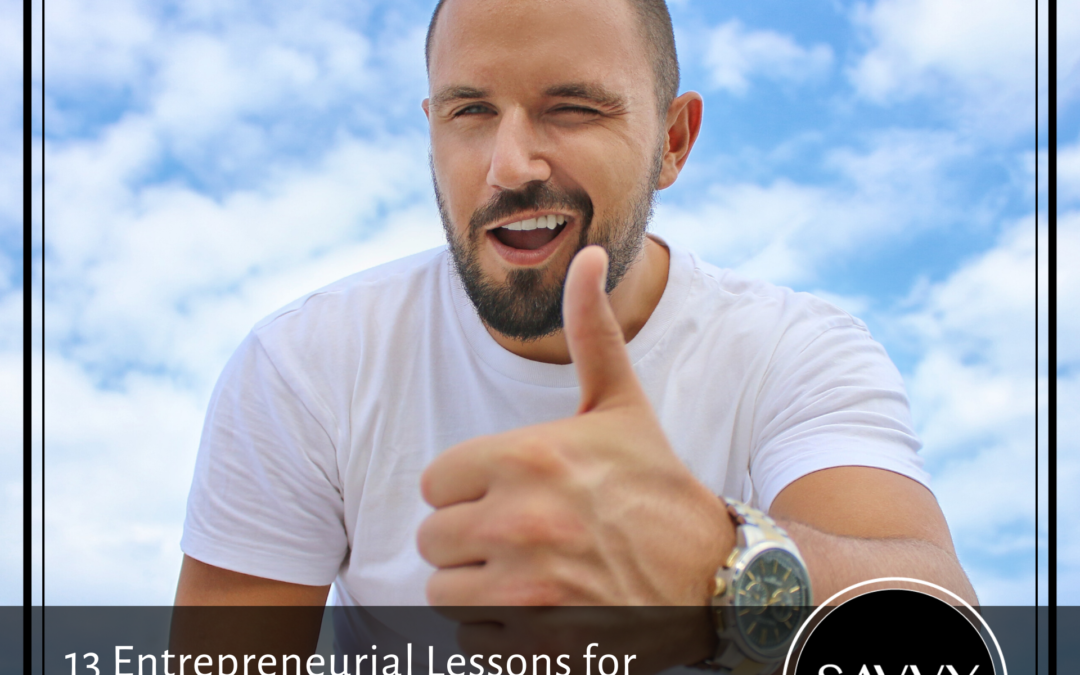 13 Entrepreneurial Lessons for Dental Practice Owners: Part 1
