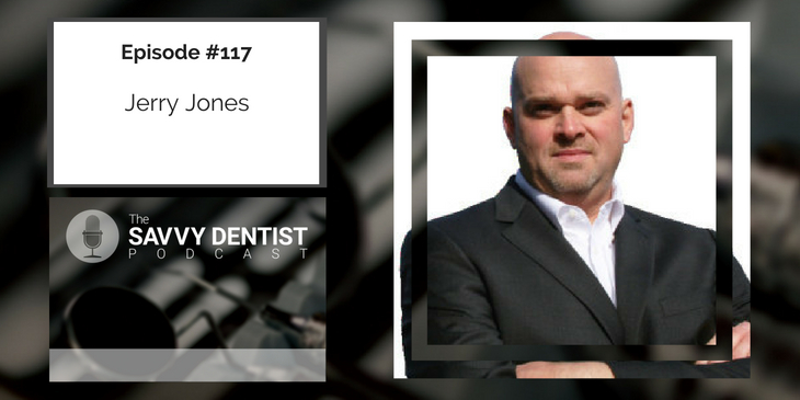 117. Patient Retention and Growing Your Practice with Jerry Jones
