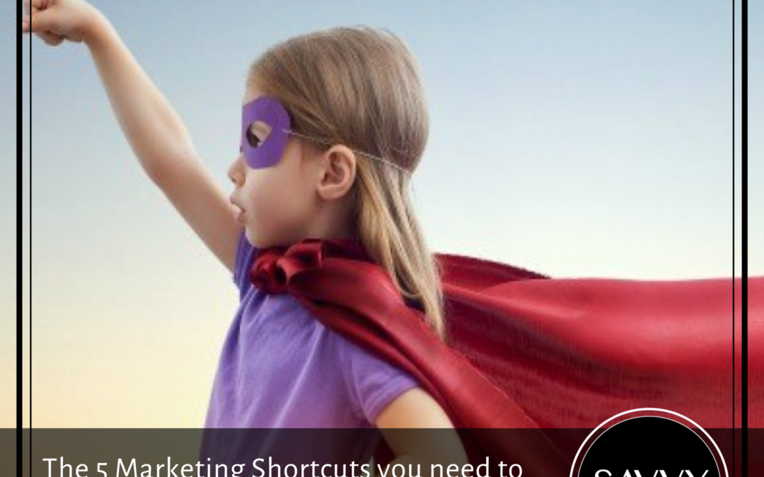 The 5 Marketing Shortcuts You Need to Know to Avoid Business Potholes