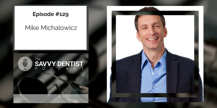 129. Design Your Practice To Run Itself with Mike Michalowicz