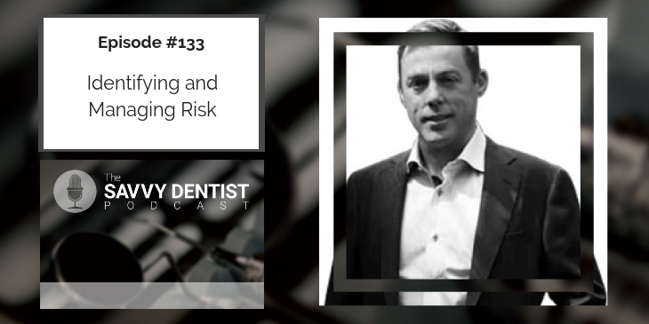 133. Identifying And Managing Risk in Your Dental Practice