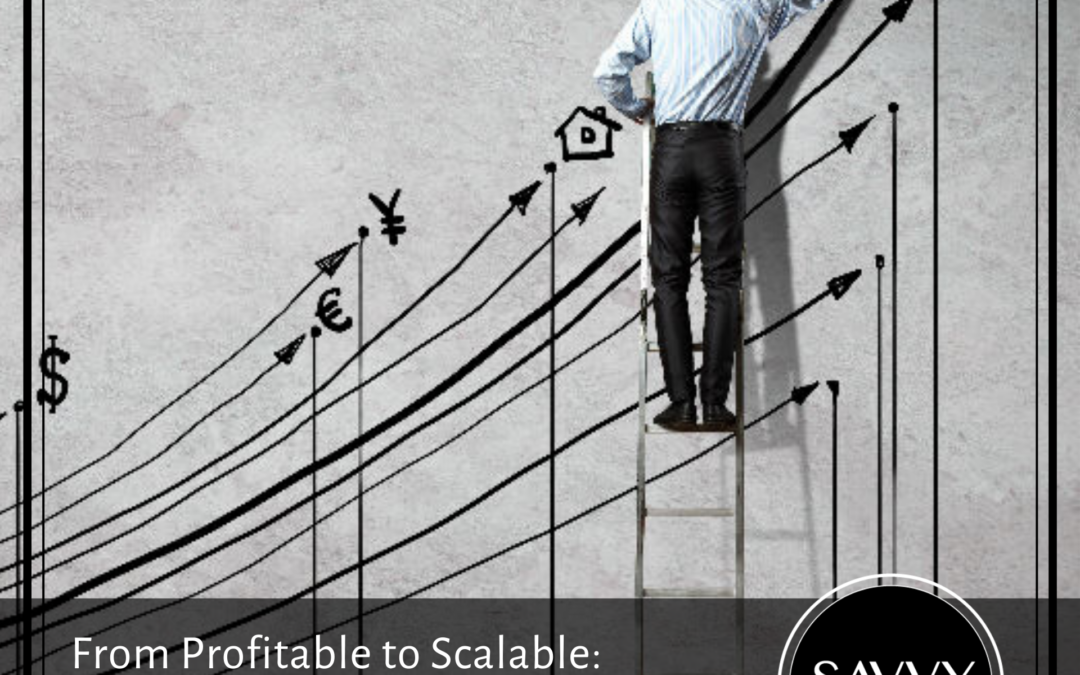From Profitable to Scalable: Your Journey To A Thriving Practice