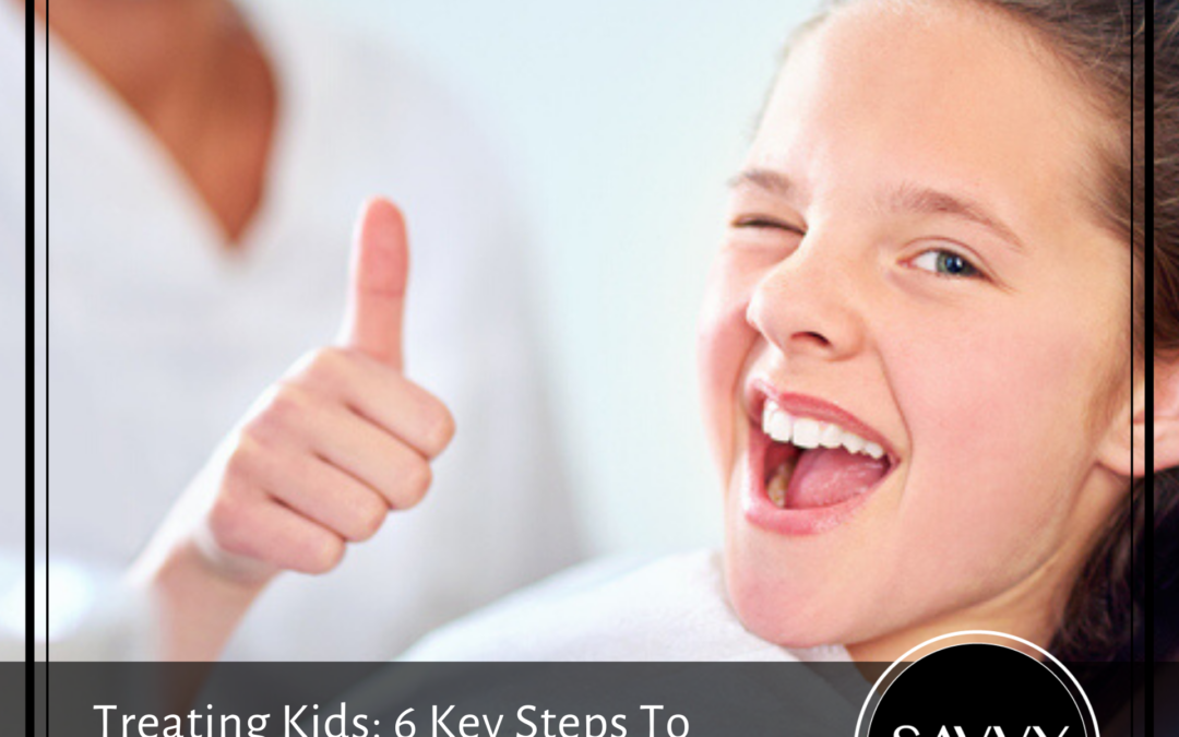 Treating Kids: 6 Key Steps To Successful Paediatric Dentistry