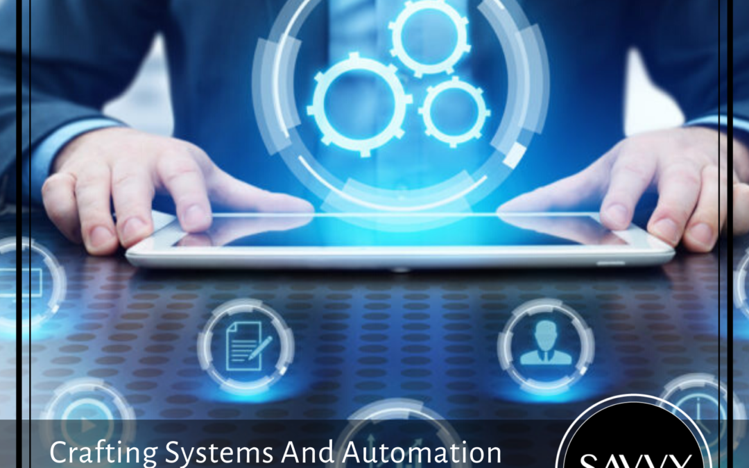 Crafting Systems And Automation For Scaling Successfully