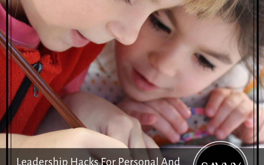 Leadership Hacks For Personal And Professional Growth