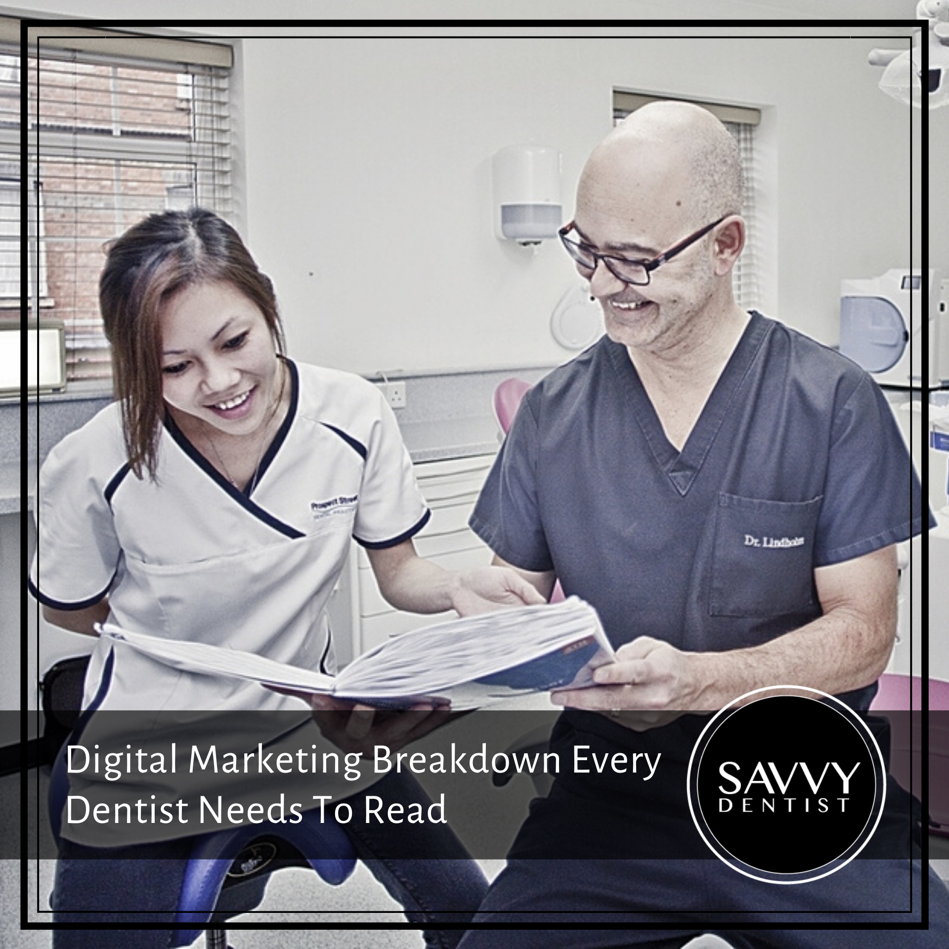 Digital Marketing Breakdown Every Dentist Needs To Read