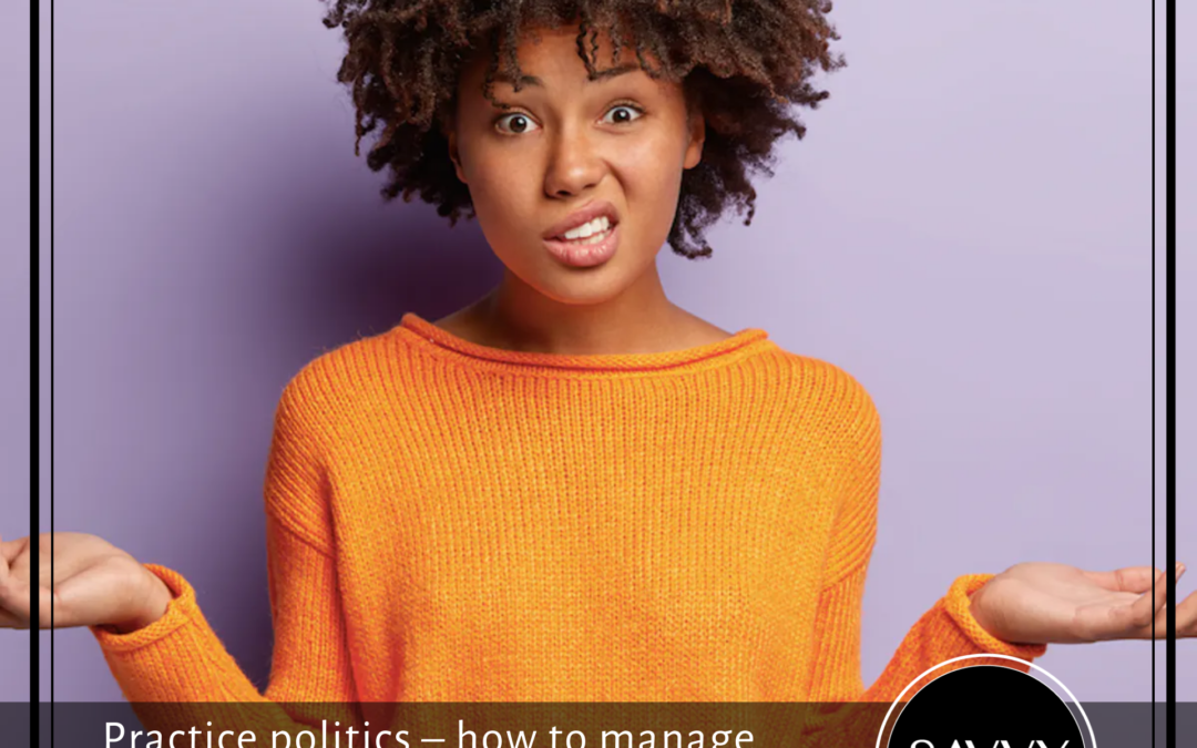 Practice politics – how to manage bickering team members