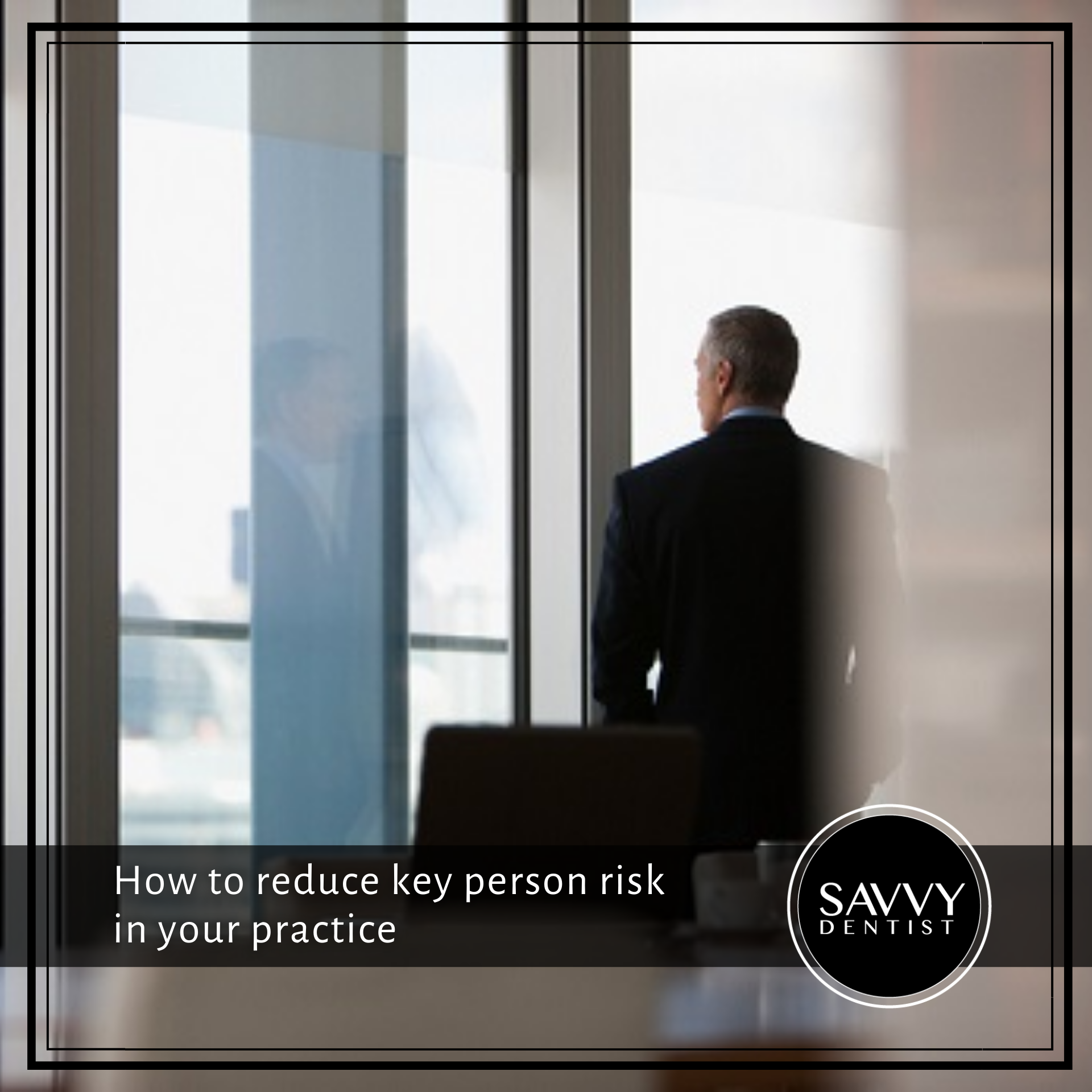 How to reduce key person risk in your practice