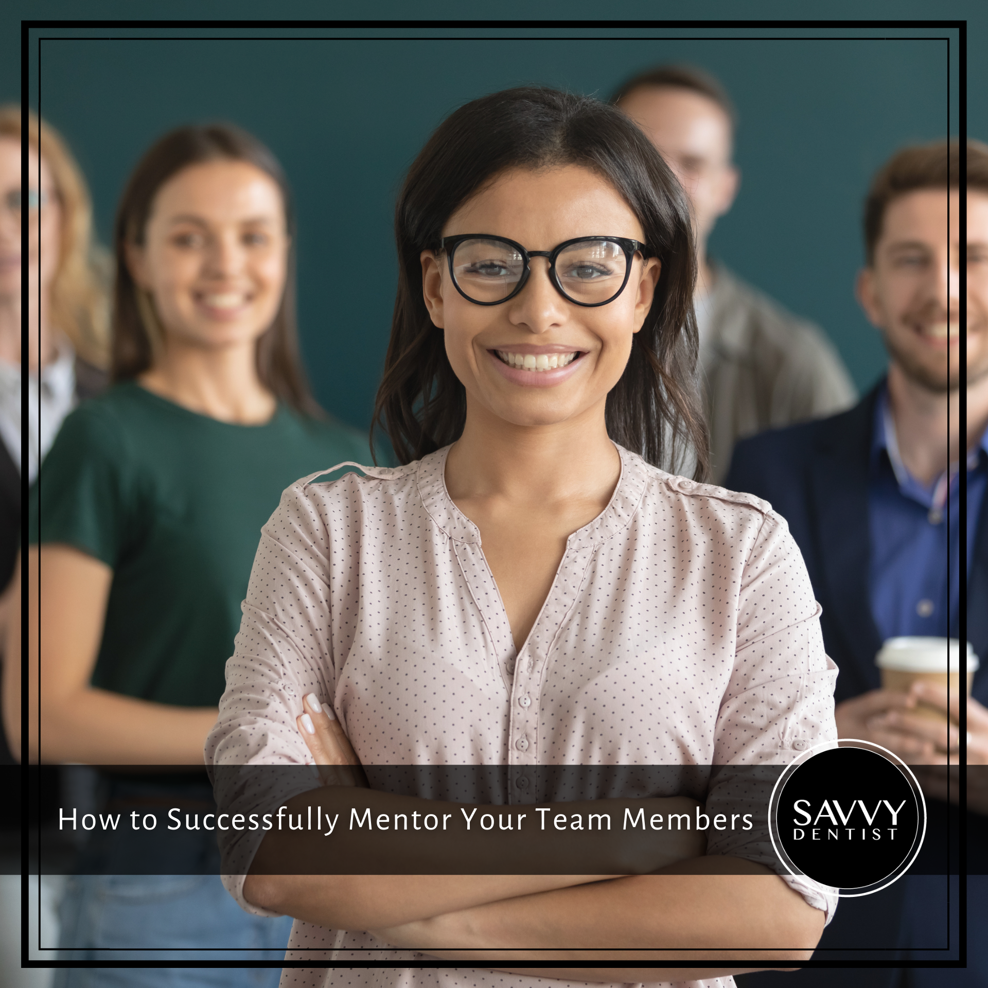 How to Successfully Mentor Your Team Members