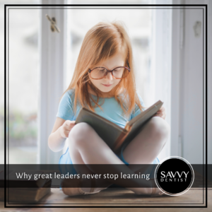 Why great leaders never stop learning