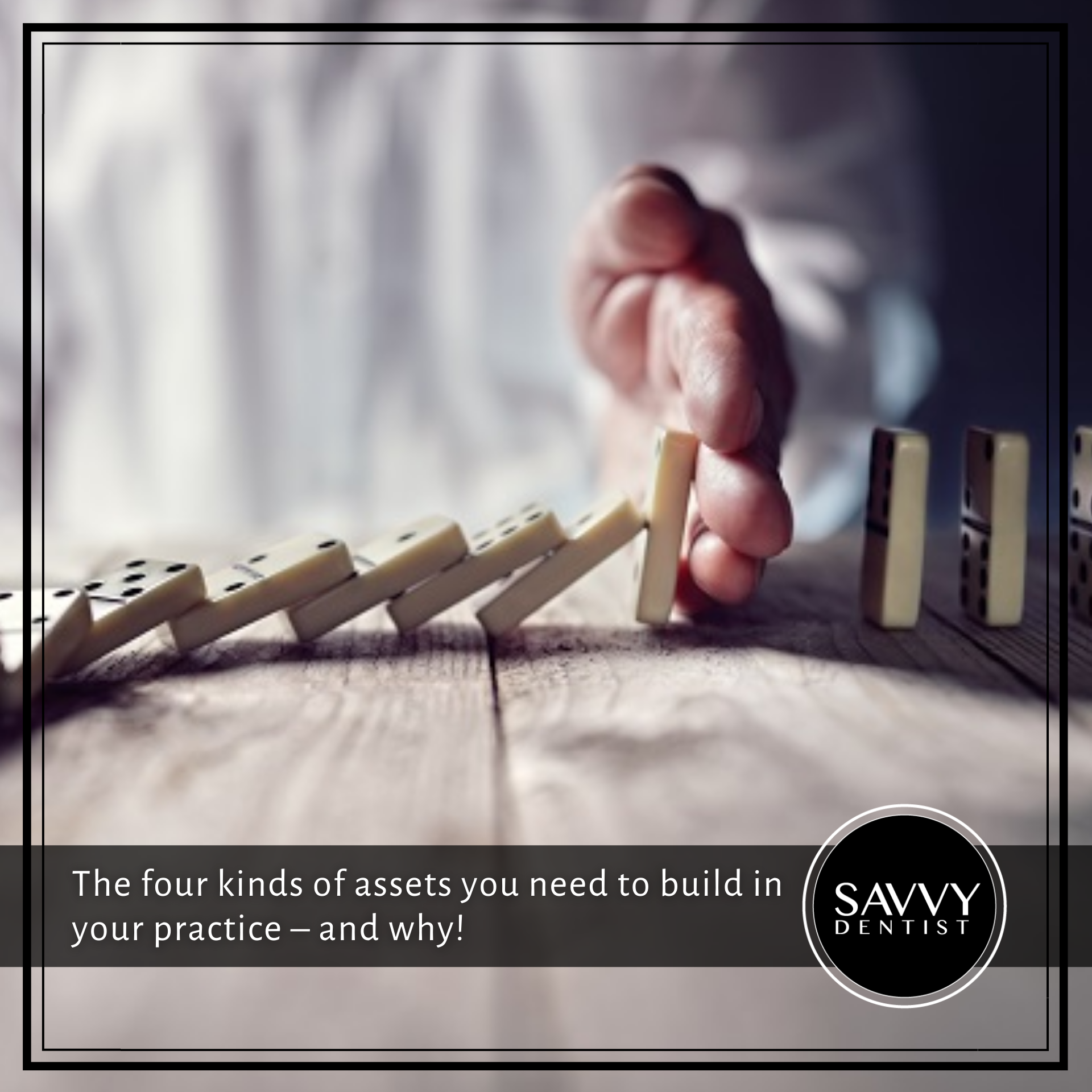 The four kinds of assets you need to build in your practice – and why!