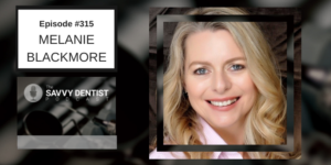 Episode #315 Melanie Blackmore
