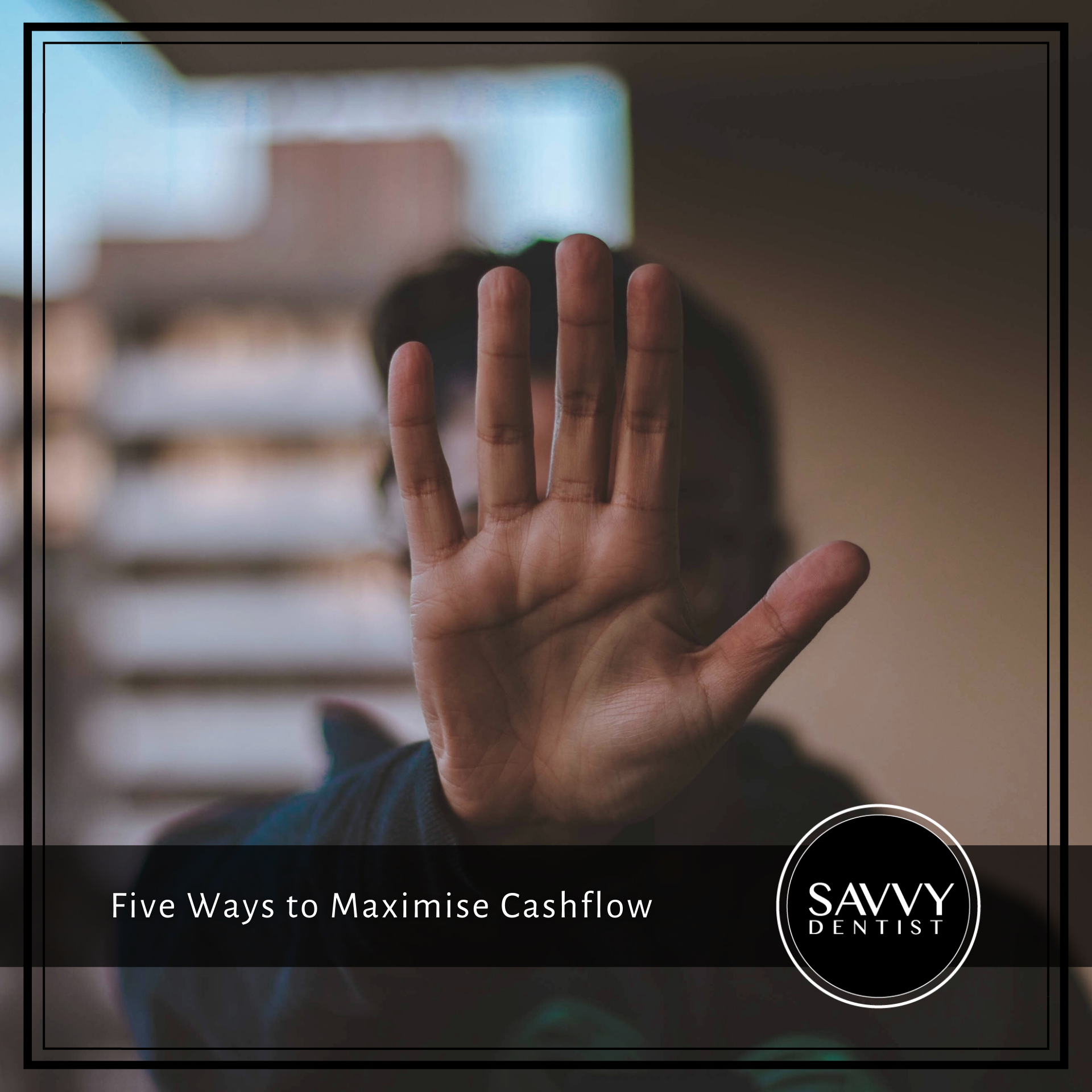 Five Ways to Maximise Cashflow