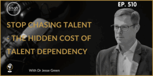 Stop Chasing Talent - The Hidden Cost of Talent Dependency