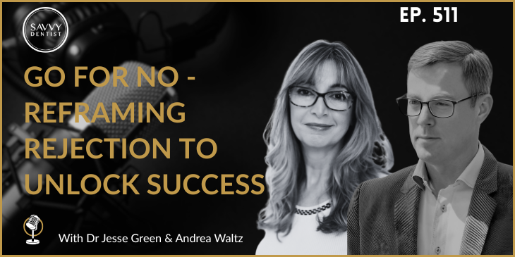 Go for No - Reframing Rejection to Unlock Success with Andrea Waltz